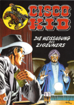 Cisco Kid 8: Die Weissagung des Zigeuners