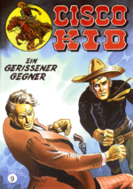 Cisco Kid 9: Ein gerissener Gegner