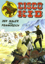 Cisco Kid 10: Der Maler aus Frankreich