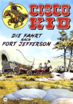 Cisco Kid 18: Die Fahrt nach Fort Jefferson