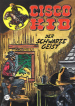 Cisco Kid 27: Der schwarze Geist