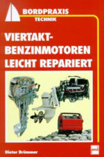 Viertakt- Benzinmotoren leicht repariert (Bordpraxis)