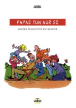 Papas tun nur so (Spielen und Lernen)
