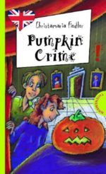 Freche Mädchen - freches Englisch: Pumpkin Crime Kürbis criminale, englische Ausgabe