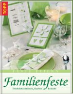 Familienfeste: Tischdekorationen, Karten & mehr