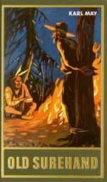 Karl May, Gesammelte Werke Bd. 14: Old Surehand Teil 1