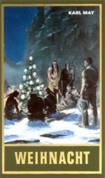 Karl May, Gesammelte Werke Bd. 24: Weihnacht