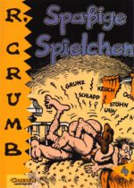 R. Crumb 4: Spassige Spielchen