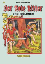 Der Rote Ritter 44: Drei Söldner