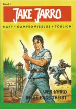 Jake Jarro 1: Wer Jarro in die Enge treibt (Roman)