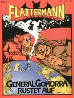 Flattermann 3: General Gomorra rüstet auf