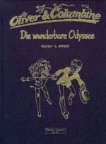 Oliver & Columbine 1: Die wunderbare Odyssee LUXUS (limitiert)
