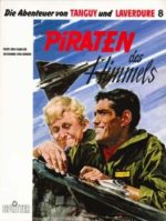 Die Abenteuer von Tanguy und Laverdure 8: Piraten des Himmels LUXUS (limitiert)