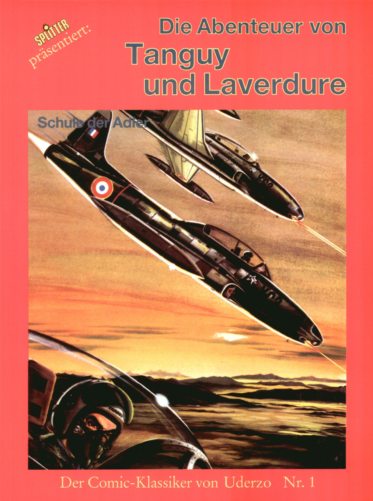 Die Abenteuer von Tanguy und Laverdure 1: Schule der Adler (1. Auflage)