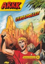 Abenteuer-Sonderband 8: Arrk - Verschollen