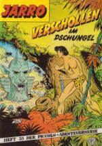 Jarro Sonderband 1 - Verschollen im Dschungel (Heft 35 der Piccolo Abenteuerserie)
