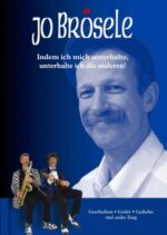 Joe Brösele - Indem ich mich unterhalte, unterhalte ich die anderen!