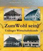 Zum Wohl sein! Unlinger Wirtschaftskunde